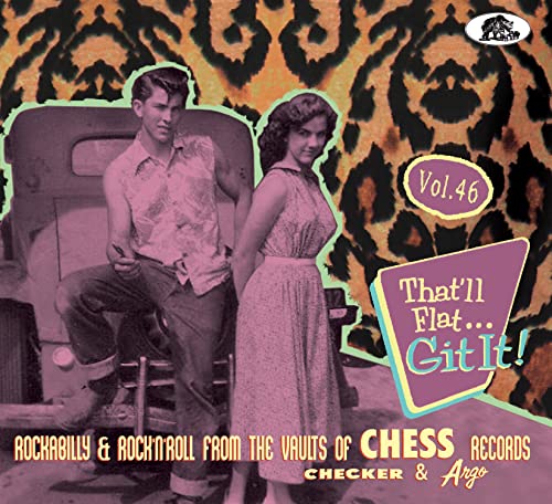 Vol.46 - Rockabilly & Rock 'n' Roll From The Vaults Of Chess Records (CD) von Various - That'll Flat Git It