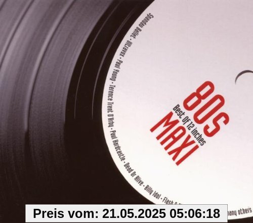 80s Maxi: Best of 12 Inches 80s Maxi: Best of 12 Inches von Various