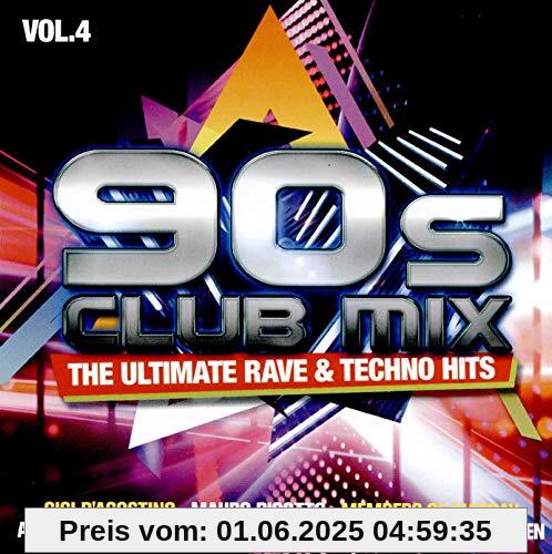 90s Club Mix Vol.4-the Ultimative Rave & Techno 90s Club Mix Vol.4-the Ultimative Rave & Techno von Various