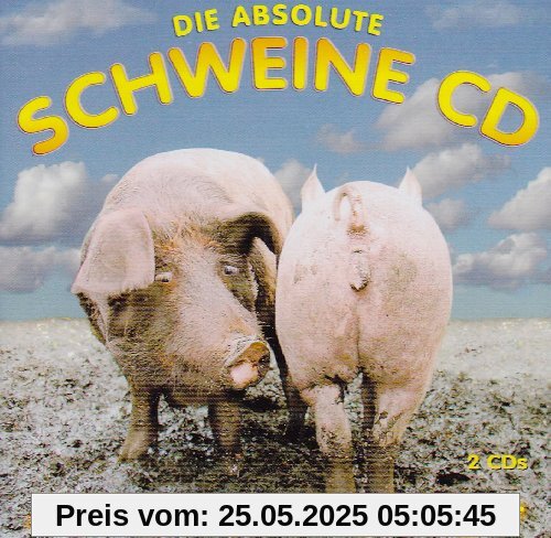 Absolute Schweine CD Absolute Schweine CD von Various