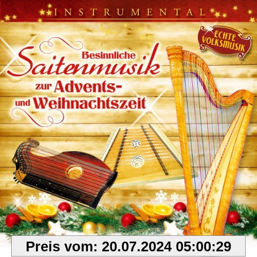 Besinnliche Saitenmusik zur Advents - u. Weihnachtszeit; Zither; Hackbrett; Harfe; Echte Volksmusik; Instrumental; Stubenmusik von Various