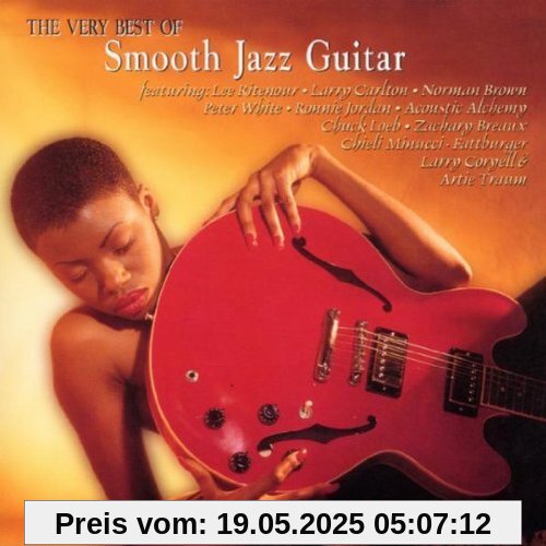 Best of Smooth Jazz Guitar,the Very Best of Smooth Jazz Guitar,the Very von Various
