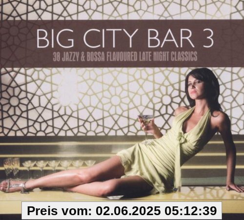 Big City Bar 3-38 Jazzy&Bossa Flavoured Late Night Big City Bar 3-38 Jazzy&Bossa Flavoured Late Night von Various