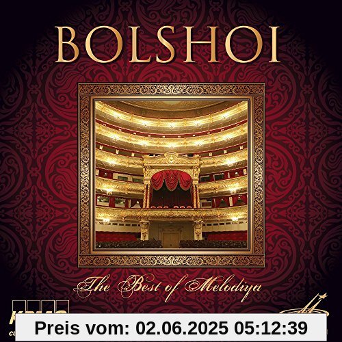 Bolshoi - The Best of Melodiya Bolshoi - The Best of Melodiya von Various