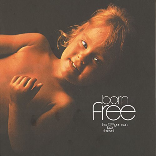Born Free-the 12th German Jazz Festival (9-CD) von Various