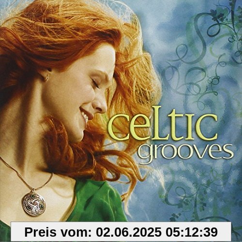 Celtic Grooves Celtic Grooves von Various