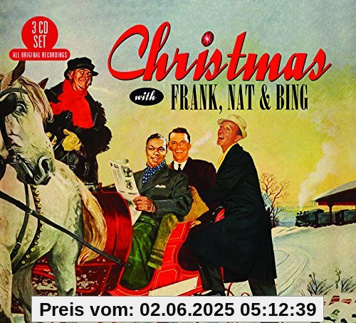 Christmas With Frank,Nat & Bing Christmas With Frank,Nat & Bing von Various