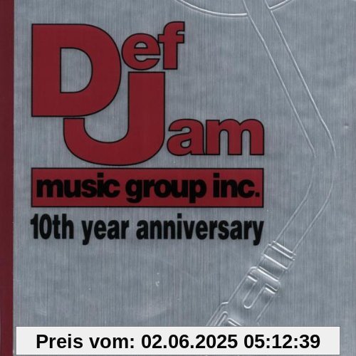 Def Jam Music Group Ten Year Anniversary Def Jam Music Group Ten Year Anniversary von Various