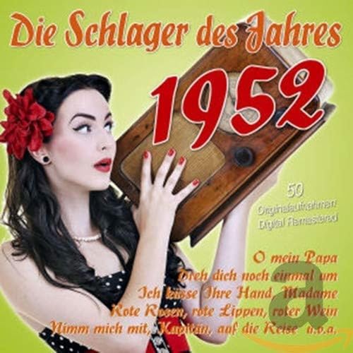 Die Schlager des Jahres 1952 Die Schlager des Jahres 1952 von Various