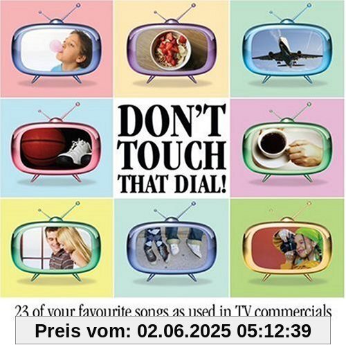 Don't Touch That Dial! Don't Touch That Dial! von Various