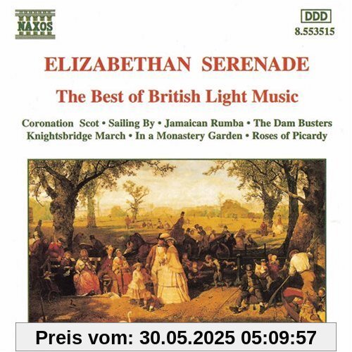 Elizabethan Serenade - The Best of British Light Music Elizabethan Serenade - The Best of British Light Music von Various