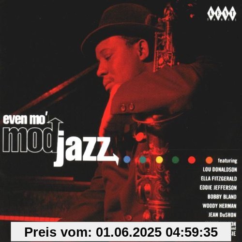 Even Mo' Mod Jazz Even Mo' Mod Jazz von Various