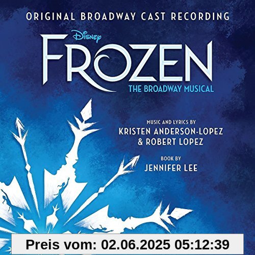 Frozen: the Broadway Musical von Various