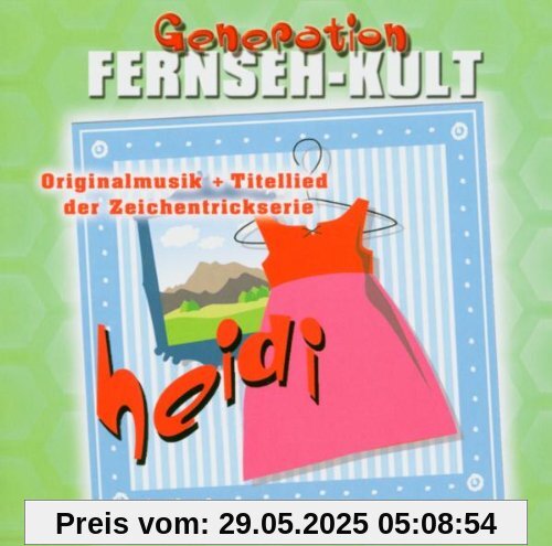 Generation Fernseh-Kult Heidi Generation Fernseh-Kult Heidi von Various