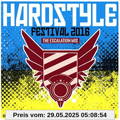 Hardstyle Festival 2016-the Escalation Mix Hardstyle Festival 2016-the Escalation Mix von Various