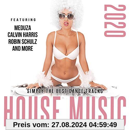 House Music 2020/Simply the Best Dance Tracks von Various