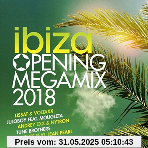 Ibiza Opening Megamix 2018 von Various