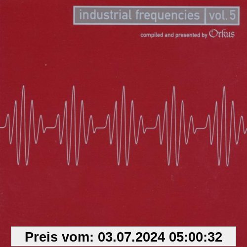 Industrial Frequencies Vol.5 von Various