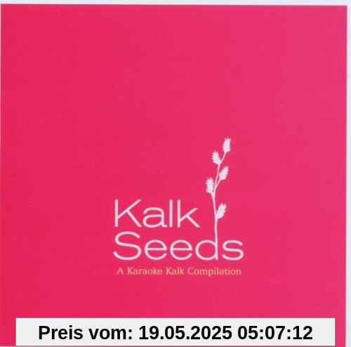Kalk Seeds Kalk Seeds von Various