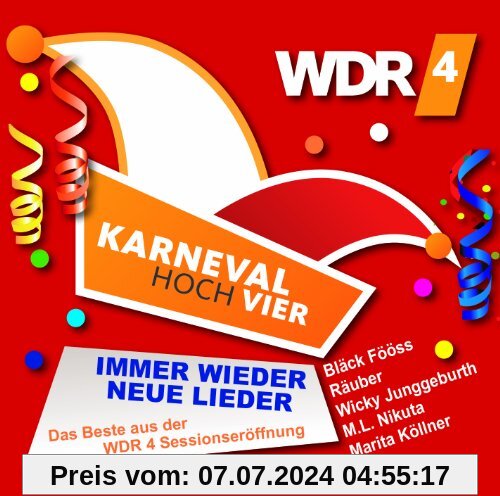 Karneval Hoch Vier - Immer wieder neue Lieder von Various