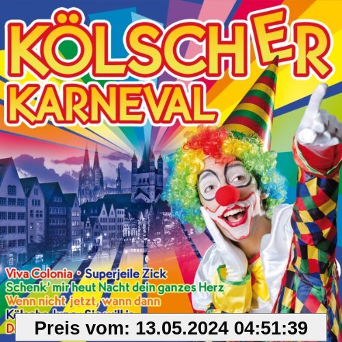 Kölscher Karneval (15 Hits aus Köln inkl. Kölsche Jung, Rut sin die Ruse, Superjeile Zick, Schenk mir heut Nacht dein ganzes Herz uva.) von Various