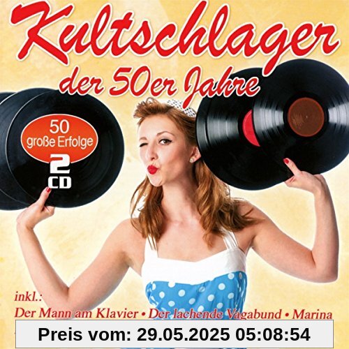 Kultschlager der 50er Jahre Kultschlager der 50er Jahre von Various