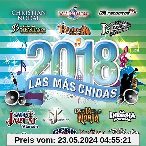 Las Mas Chidas Del 2018 (Various Artists) von Various