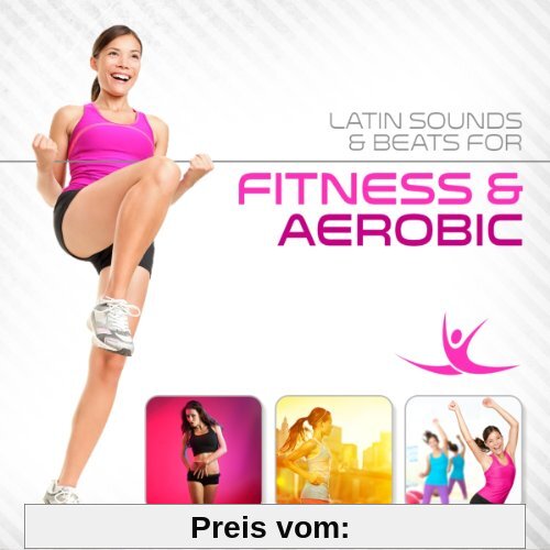Latin Sounds & Beats for Fitness & Aerobic von Various