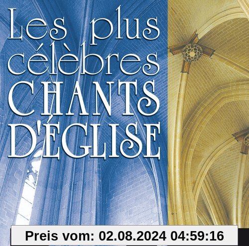 Les Plus Célèbres Chants D'Eglise Vol. 2 von Various
