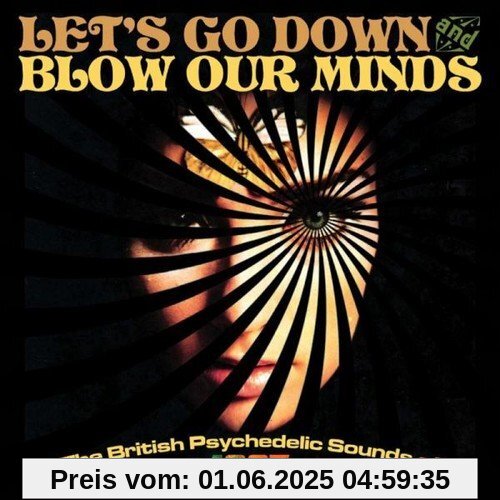 Let's Go Down & Blow Our Minds von Various