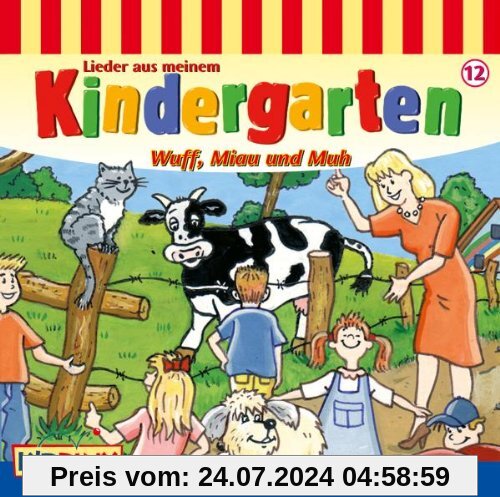 Lieder aus meinem Kindergarten: Wuff, Miau und Muh von Various