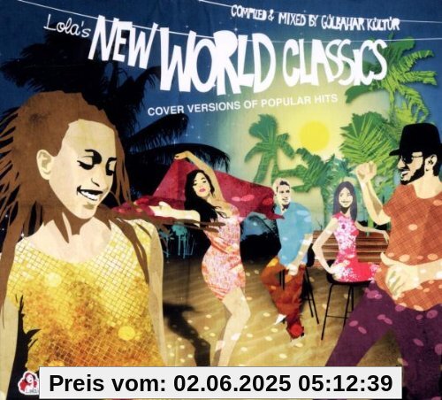 Lola's New World Classics Lola's New World Classics von Various
