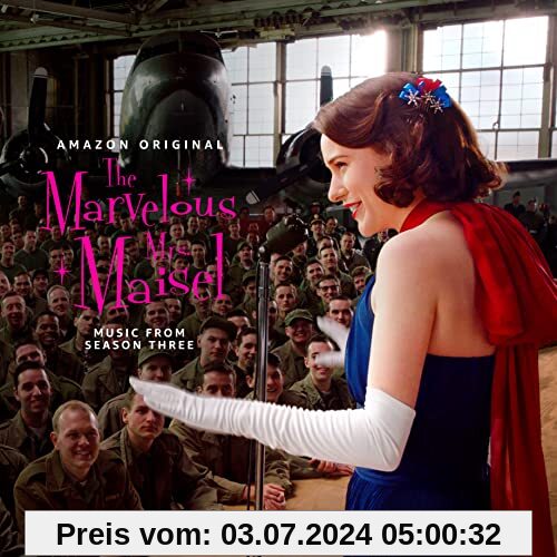 Marvelous Mrs Maisel: Season 3 (Music From The Prime Original Series) von Various