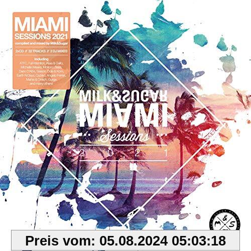 Milk & Sugar Miami Sessions 2021 von Various