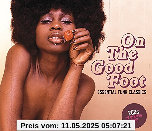 On the Good Foot-Essential Funk Classics On the Good Foot-Essential Funk Classics von Various