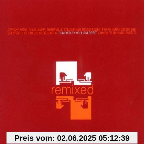 Remixed By William Orbit Remixed By William Orbit von Various