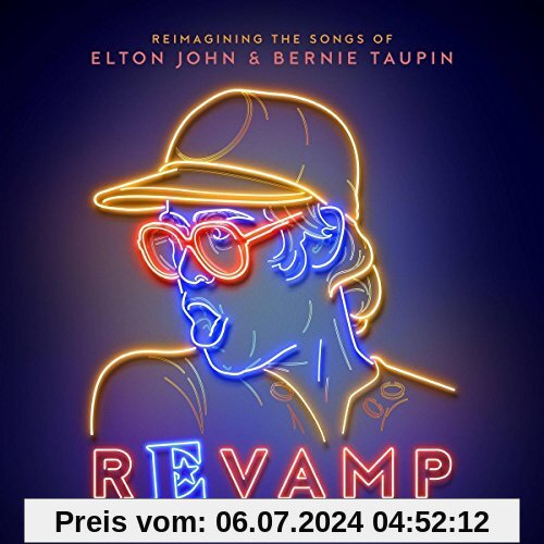 Revamp: The Songs Of Elton John & Bernie Taupin von Various