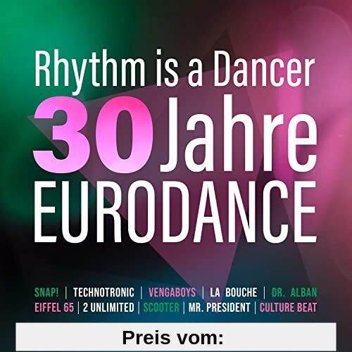 Rhythm Is a Dancer-30 Jahre Eurodance von Various