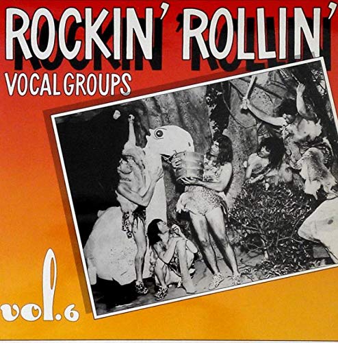 Rockin Rollin' Vocal Groups Vol.6 (LP) von Various