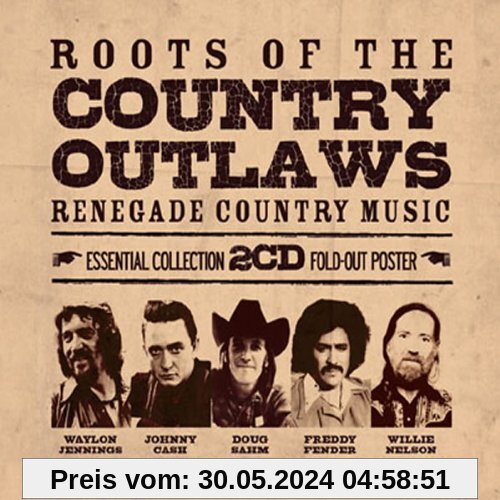 Roots of the Country Outlaws-Essential Collection von Various
