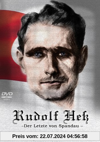 Rudolf Hess - Der Letzte von Spandau von Various