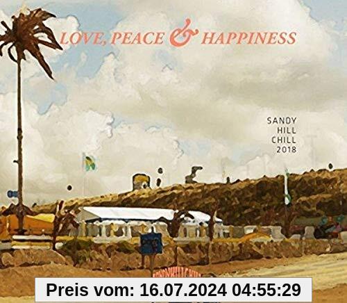 Sandy Hill Chill 2018-Love,Peace & Happiness von Various