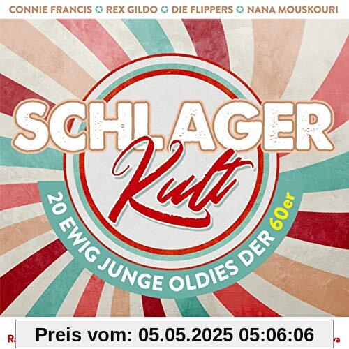 Schlager Kult - 20 Ewig Junge Oldies der 60er; Schöner fremder Mann; Zuckerpuppe; Weine nicht kleine Eva; Zwei kleine Italiener; Ramona; Wir wollen niemals auseinandergehn; Ich will keine Schokolade von Various