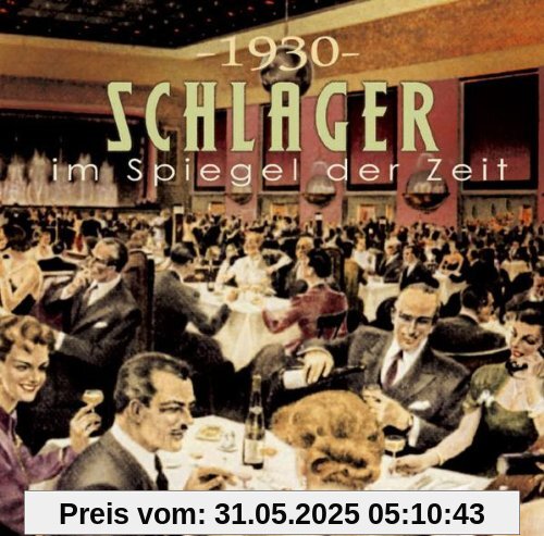 Schlager im Spiegel der Zeit,1930 Schlager im Spiegel der Zeit,1930 von Various