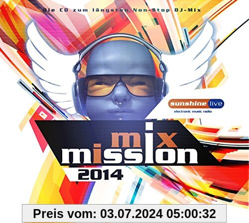 Sunshine Live-Mix Mission 2014 von Various