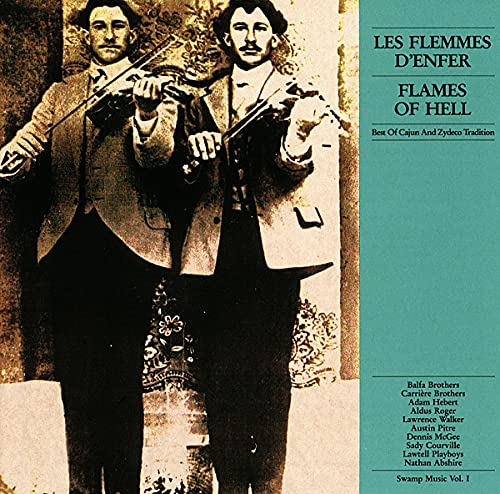 Swamp Music Vol. 1: Les Flemmes D'Enfer / Flames of Hell - Best of Cajun ans Zydeco von Various