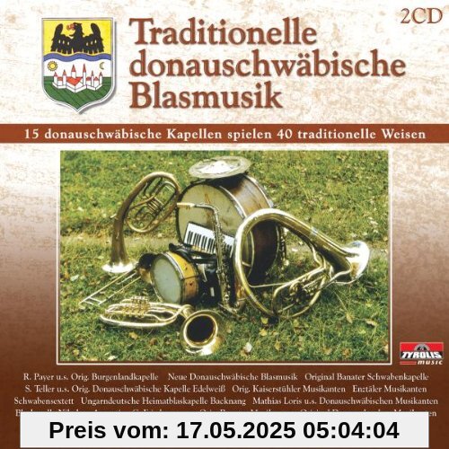 Traditionelle Donauschwäbische Blasmusik Traditionelle Donauschwäbische Blasmusik von Various