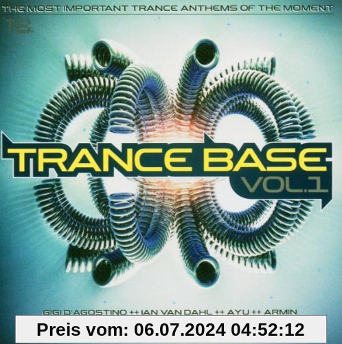 Trance Base Vol. 1 - Best Trance Hits From The Clubs von Various