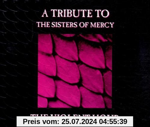 Tribute to the Sisters of Mercy - The Violent Hour von Various
