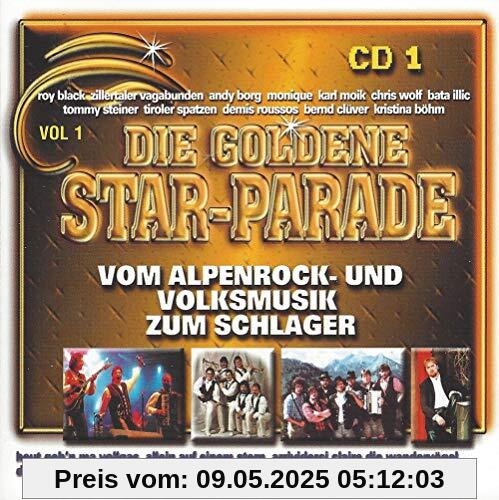 Vom Alpenrock und Volksmusik zum Schlager - Die Goldene Star-Parade Vol. 1 CD 1 Vom Alpenrock und Volksmusik zum Schlager - Die Goldene Star-Parade Vol. 1 CD 1 von Various